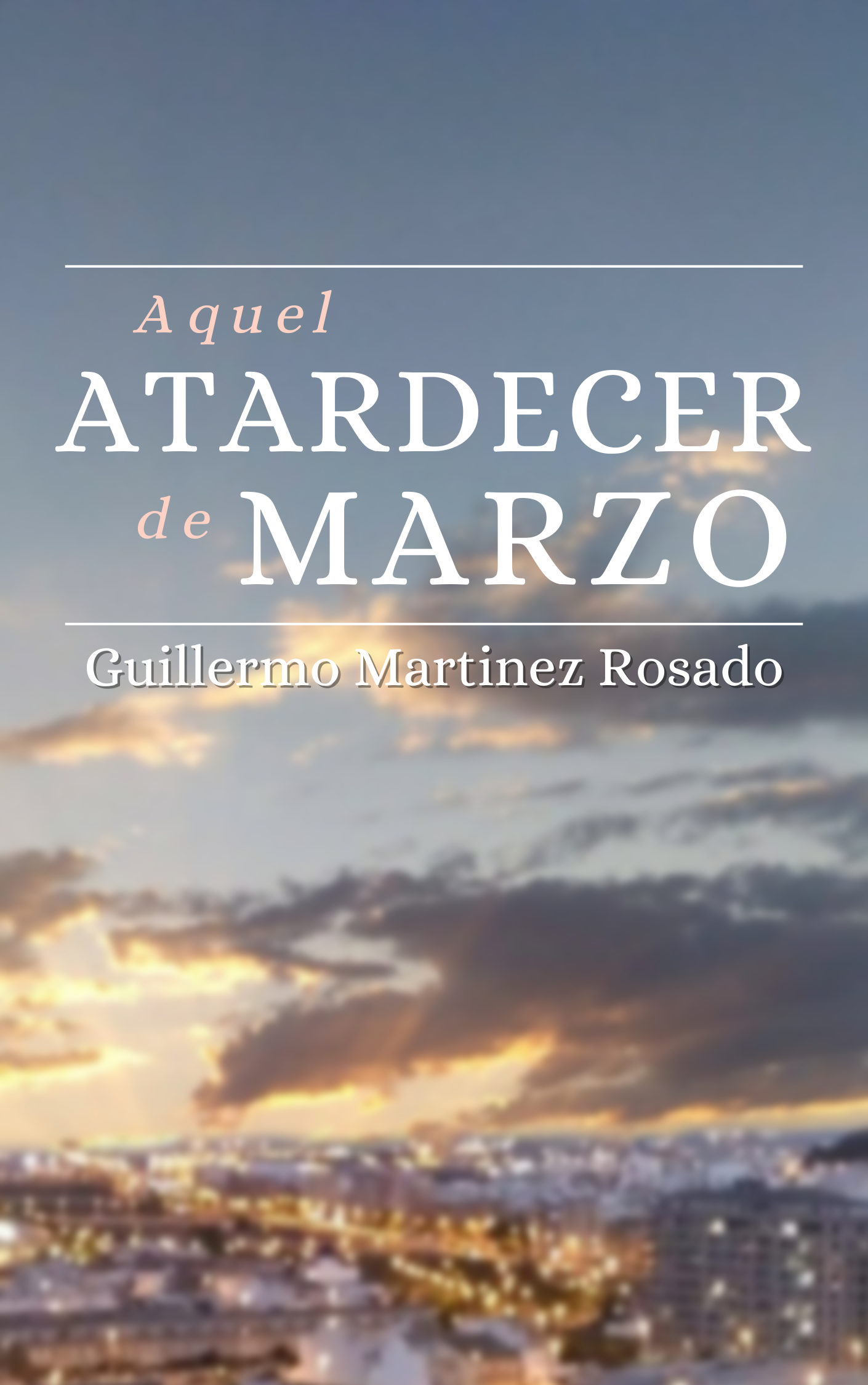 Portada del libro Aquel atardecer de marzo de Ace Cafetería